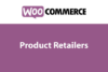 Product Retailers for WooCommerce