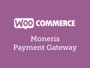 Moneris Gateway for WooCommerce