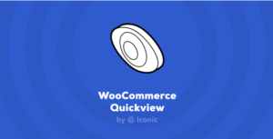 WooCommerce Quickview (by Iconic)