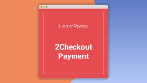 Learnpress 2Checkout Payment Add-On