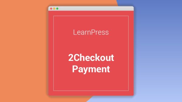 Learnpress 2Checkout Payment Add-On