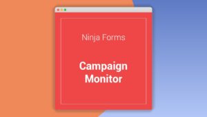 Ninja Forms Campaign Monitor