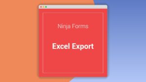 Ninja Forms Excel Export