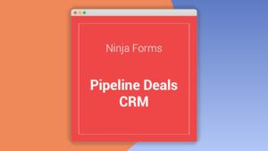 Ninja Forms Pipelinedeals Crm