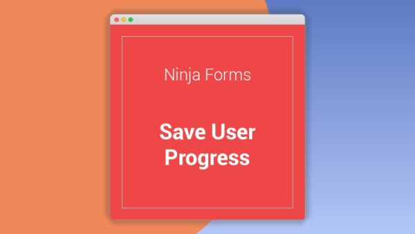 Ninja Forms Save User Progress
