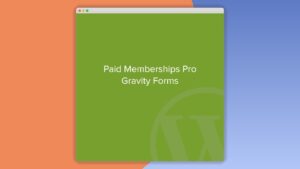 Paid Memberships Pro – Gravity Forms Add On