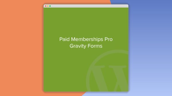 Paid Memberships Pro – Gravity Forms Add On