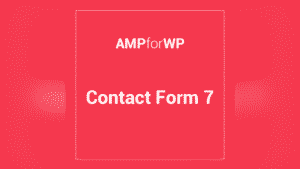 Contact Form 7 For Amp