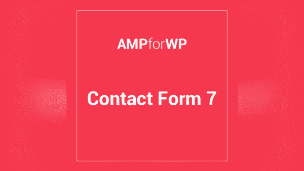 Contact Form 7 For Amp