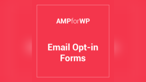 Amp Opt-In Forms