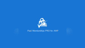 Paid Memberships Pro For Amp