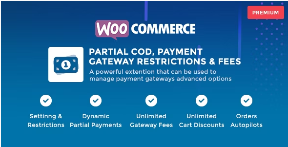 WooCommerce Partial COD – Payment Gateway Restrictions & Fees