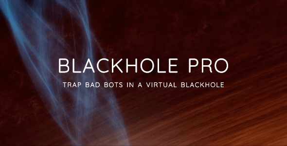 Blackhole – Trap Bad Bots In a Virtual Blackhole