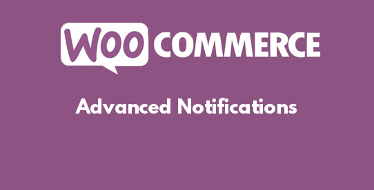 Woocommerce Advanced Notifications