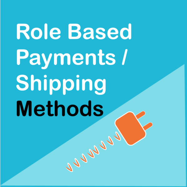 Role-Based Payment / Shipping Methods for WooCommerce