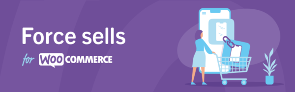 Force Sells for WooCommerce